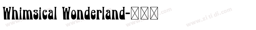 Whimsical Wonderland字体转换